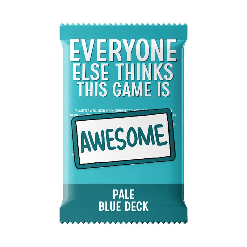 Everyone Else Thinks This Game is Awesome! (Pale Blue Deck)