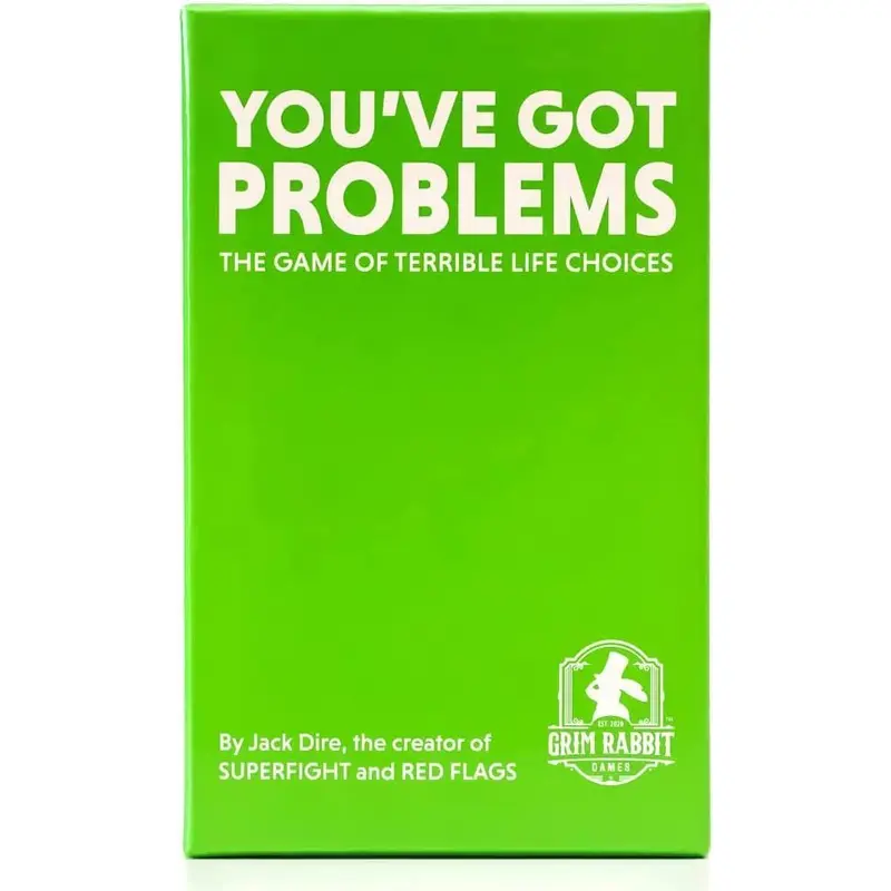 You've Got Problems