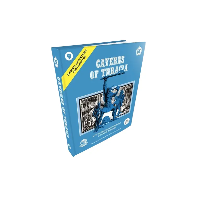 Original Adventures Reincarnated : 9 - The Caverns of Thracia (5E)