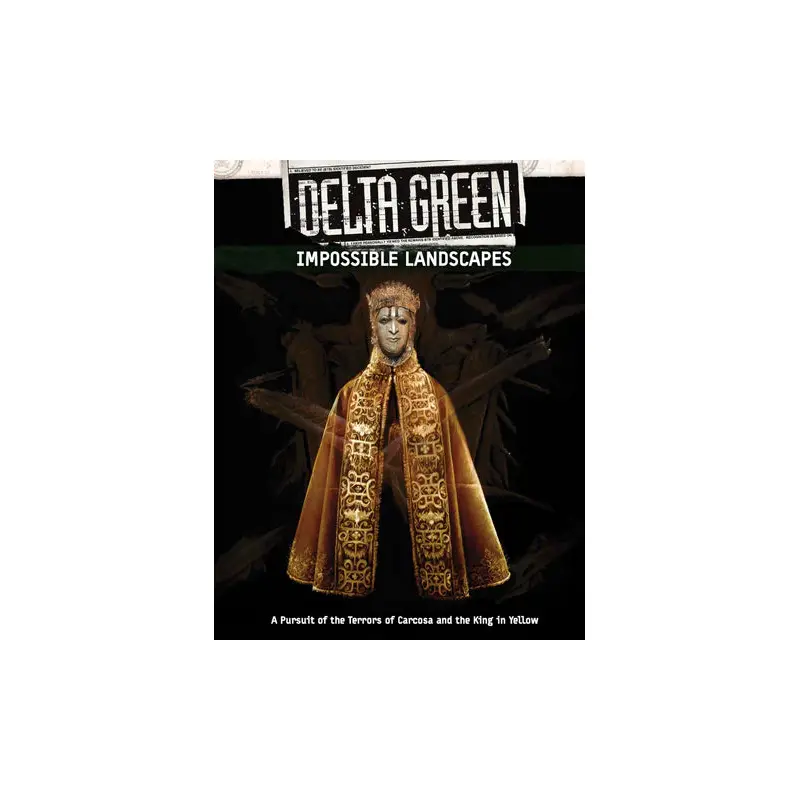 Delta Green: Impossible Landscapes