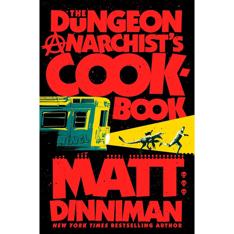 The Dungeon Anarchist`s Cookbook