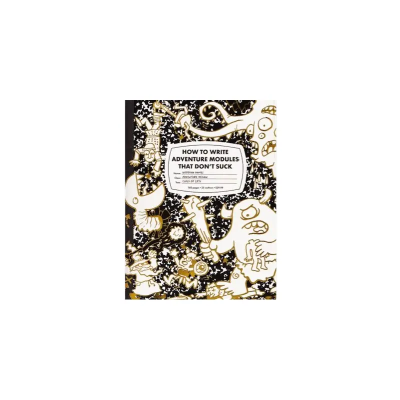 How To Write Adventure Modules That Don`t Suck