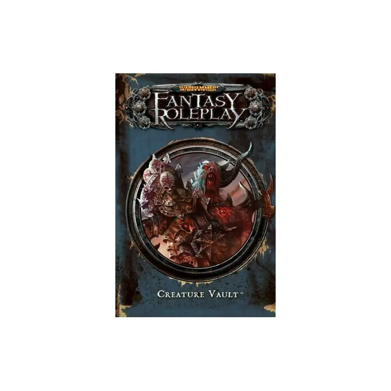 Warhammer Fantasy Roleplay (3rd Edition): Creature Vault