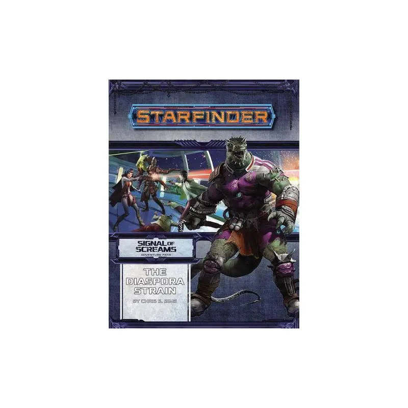 Starfinder Adventure Path: The Diaspora Strain (Signal of Screams 1 of 3)