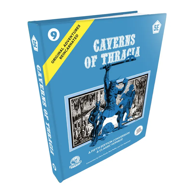 Original Adventures Reincarnated #9:The Caverns of Thracia (5E) (HC)