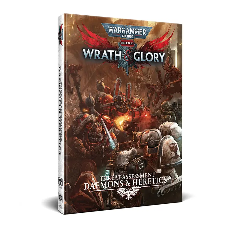 Warhammer 40K Wrath & Glory RPG: Threat Assessment: Daemons & Heretics