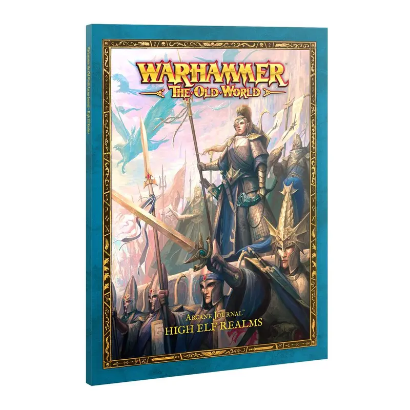 Warhammer The Old World - Arcane Journal: High Elf Realms