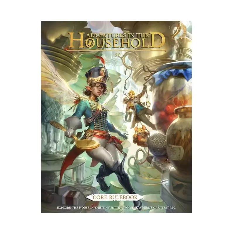Adventures in the Household RPG: Core Rulebook (5E)