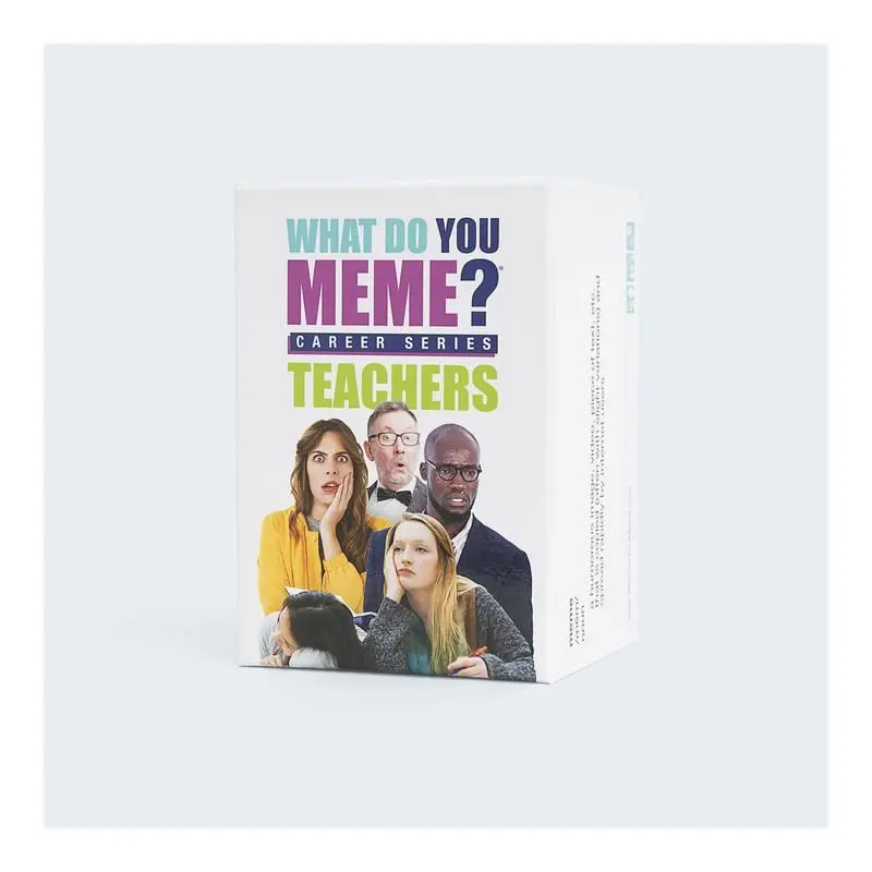 What Do You Meme? Career Series: Teachers