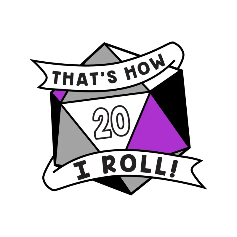 That's How I Roll Pride Pin: Asexual