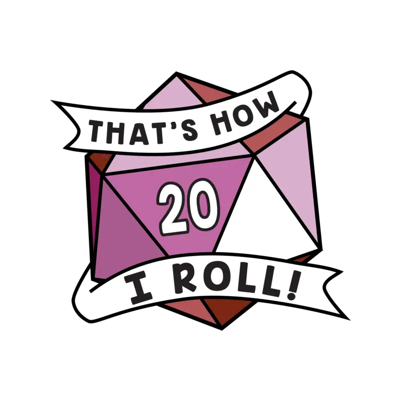 That's How I Roll Pride Pin: Lesbian