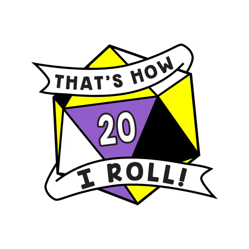 That's How I Roll Pride Pin: Nonbinary